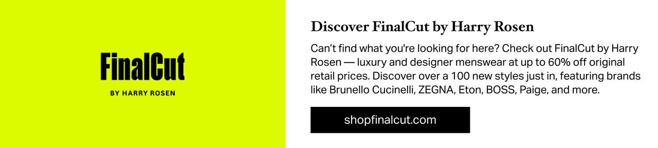 Shop FinalCut by Harry Rosen for further reduced styles