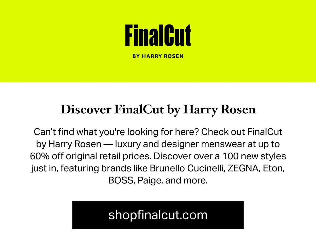 Shop FinalCut by Harry Rosen for further reduced styles