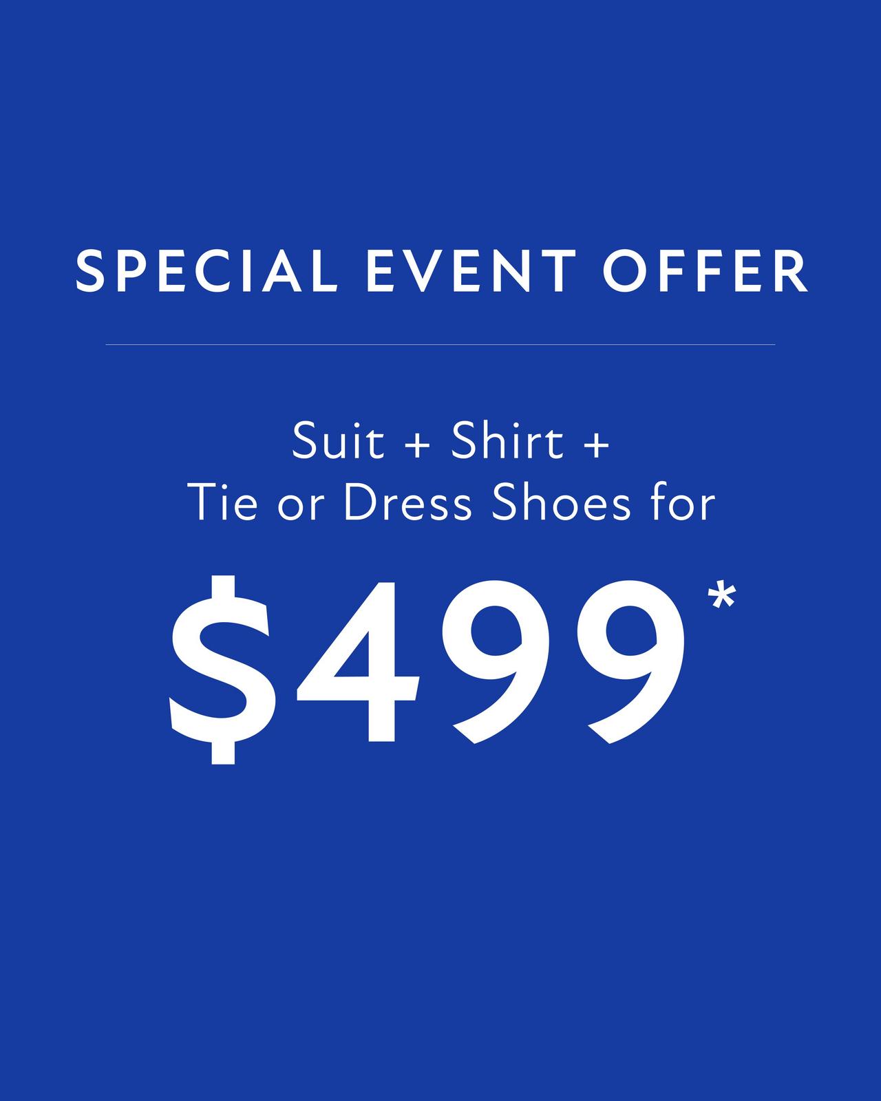 Special Event Offer — Suit Package for $499