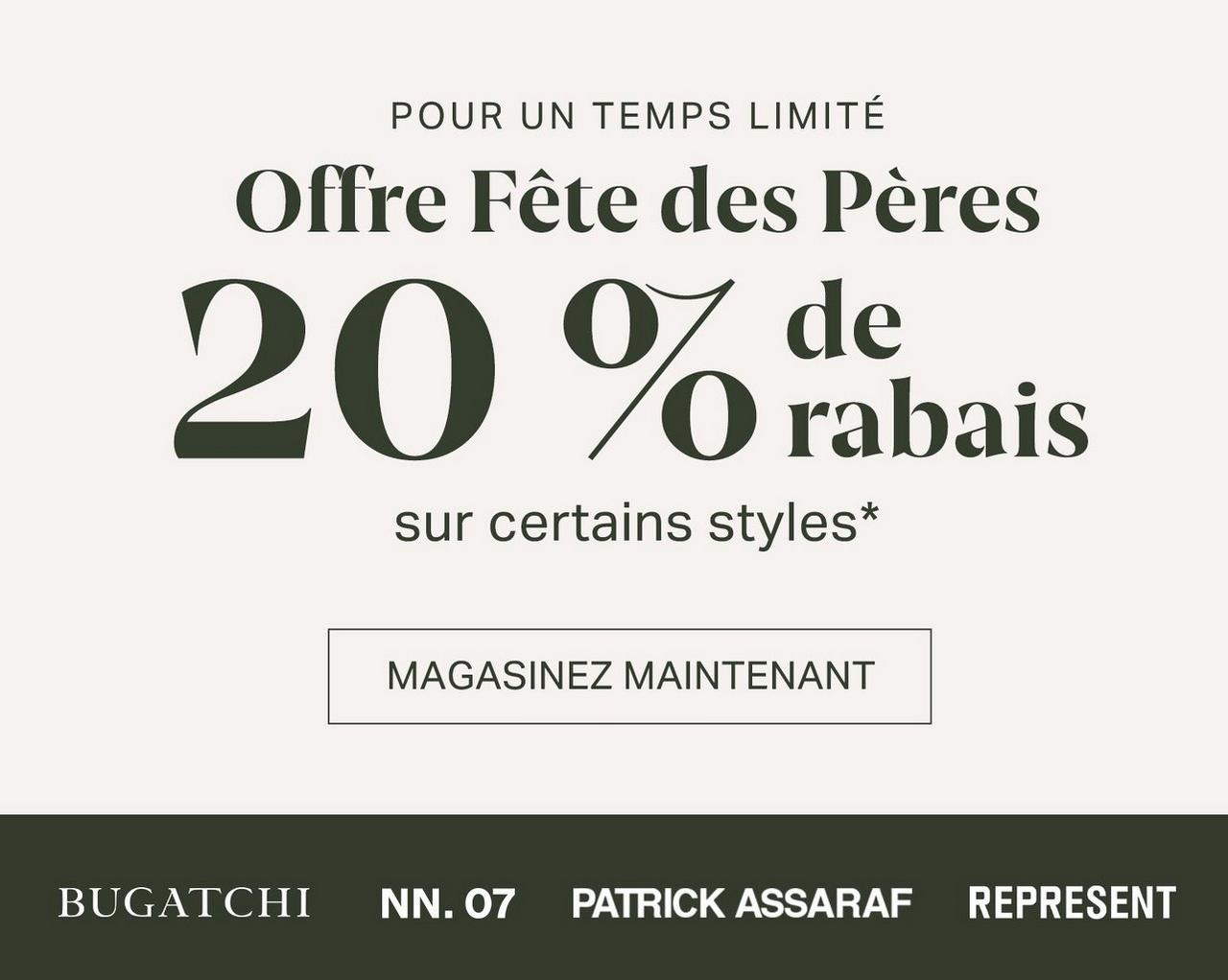 Fond d'écran en os signifiant 20 % de réduction supplémentaire sur certains modèles de Bugatchi, Patrick Assaraf, NN.07 et Represent pour la fête des pères