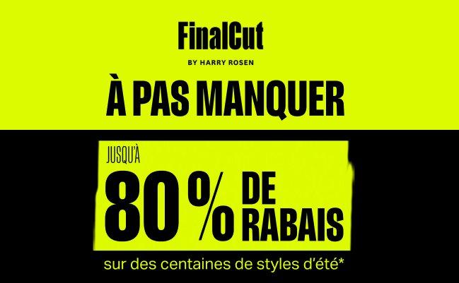 Styles d'été FinalCut : bannière jusqu'à 80 % de réduction