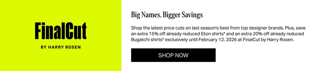 Shop FinalCut by Harry Rosen for further reduced styles