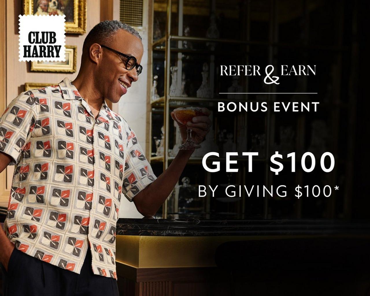 Club Harry Refer & Earn Bonus Event