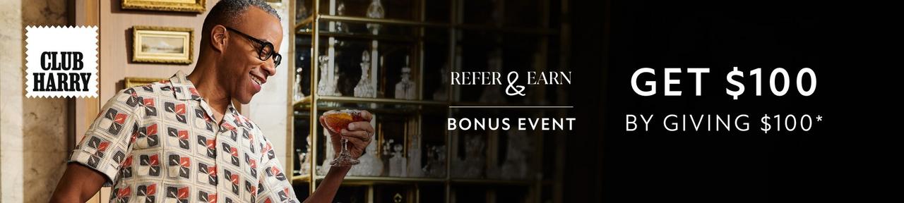 Club Harry Refer & Earn Bonus Event