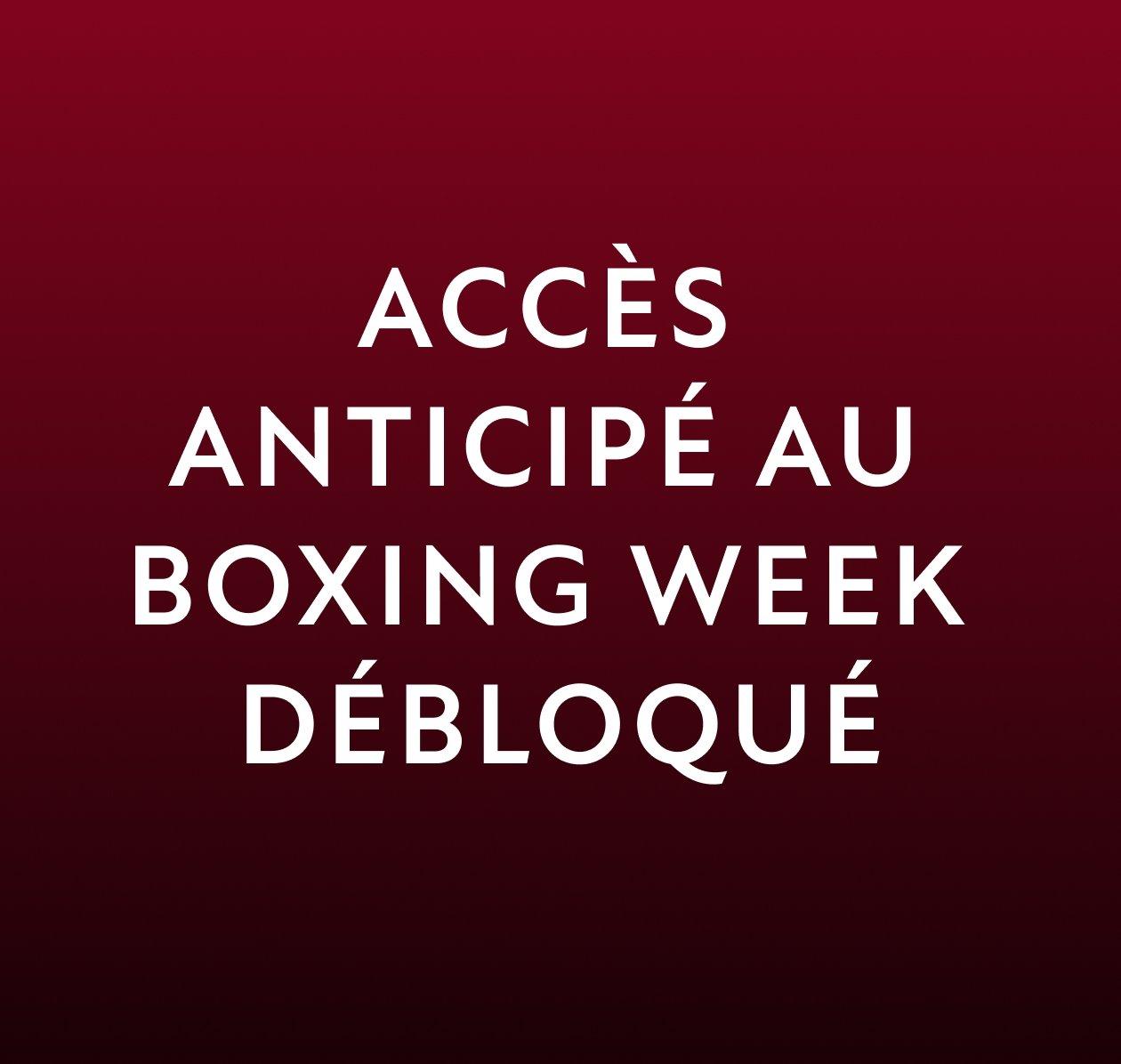 Accès anticipé du Boxing Day débloqué