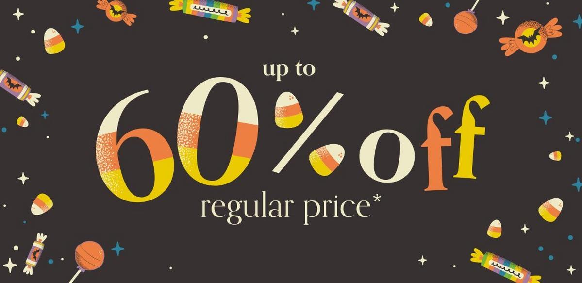 Shop Up To 60% Off Regular Price