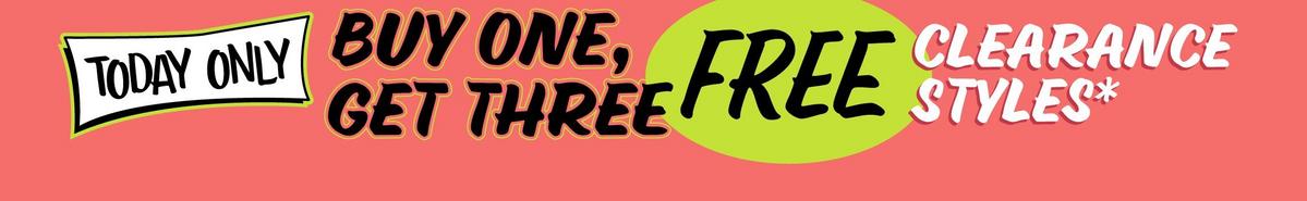 Buy one, get three free clearance sale