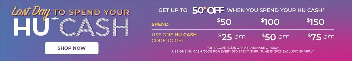 Spend HU Cash - get up to 50% off when you spend your hu cash