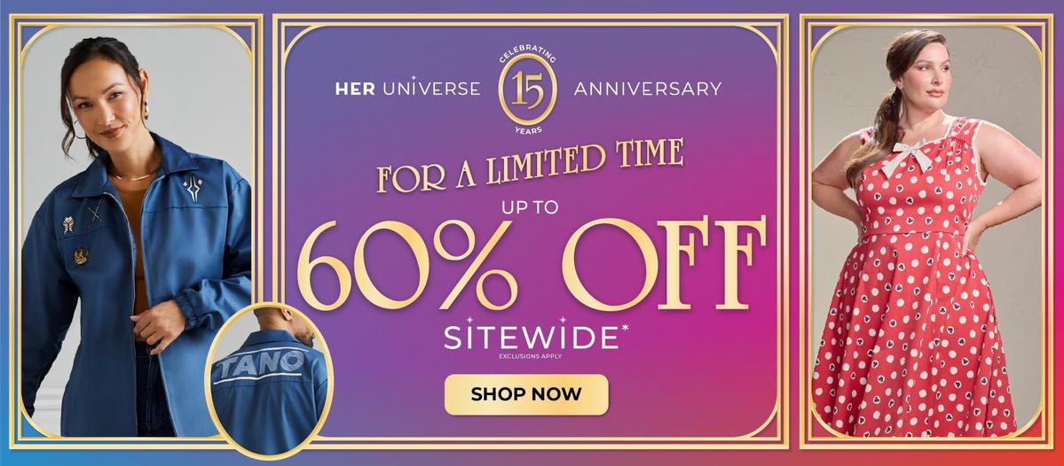 Her Universe 15th Anniversary Sale. Shop Up To 60% Off Sitewide