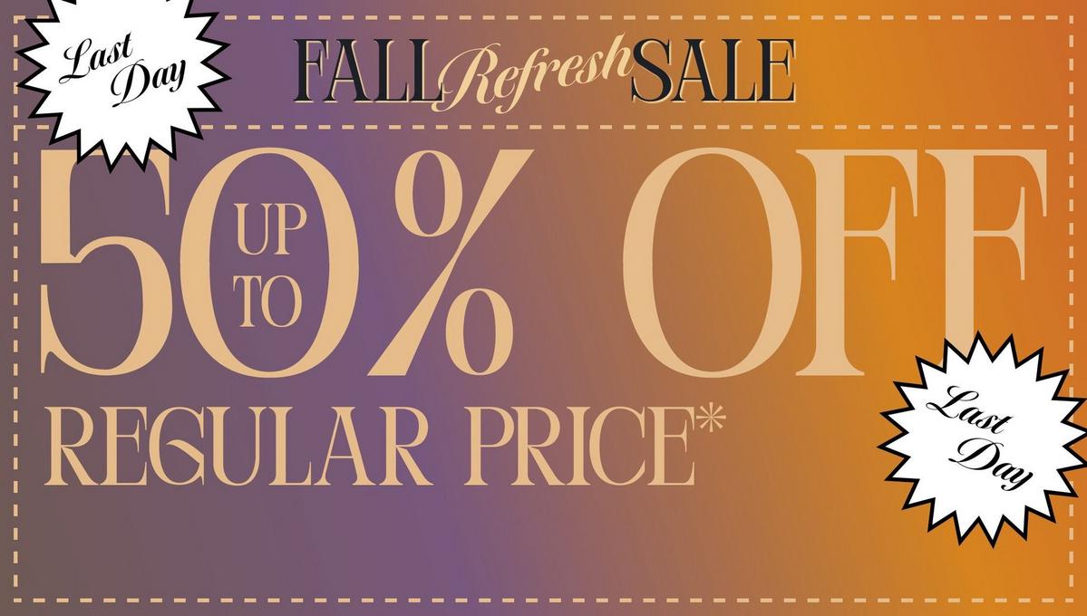 Shop up to 50% Off regular price. Shop Now