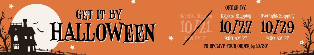 Order with express shipping by 10/27 at 9AM PT to receive your order by 10/30. Shop Halloween