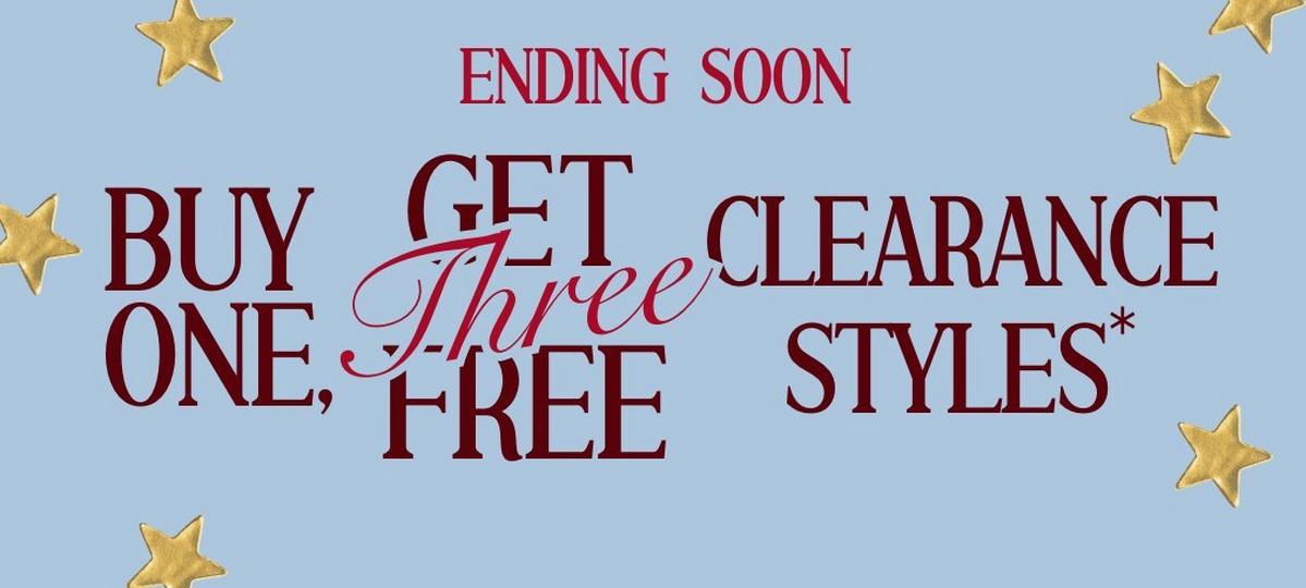 Ending soon. Buy one, get three free clearance. Shop now