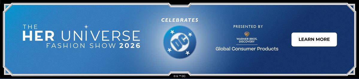 Her Universe Fashion Show 2026 celebrates DC Comics. Presented by Warner Bros. Discovery. Learn more