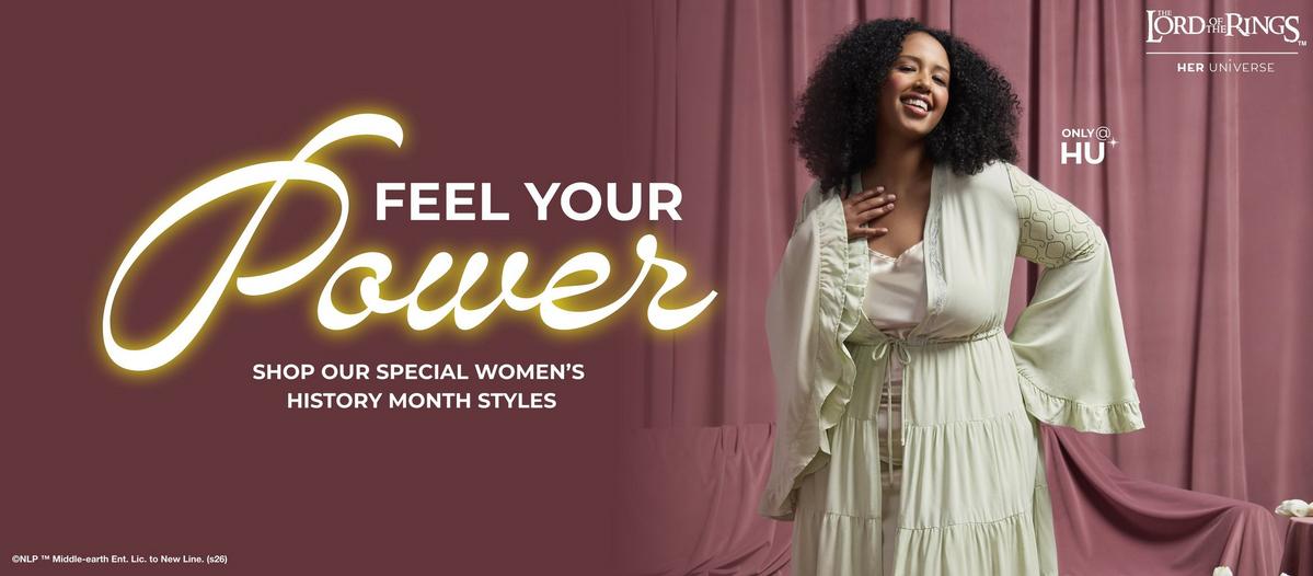 Feel your power. Shop our special women's history month styles. Shop women's