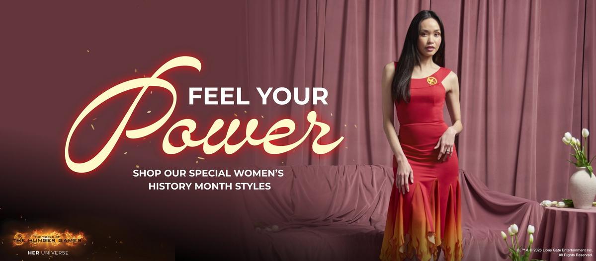 Feel your power. Shop our special women's history month styles. Shop women's