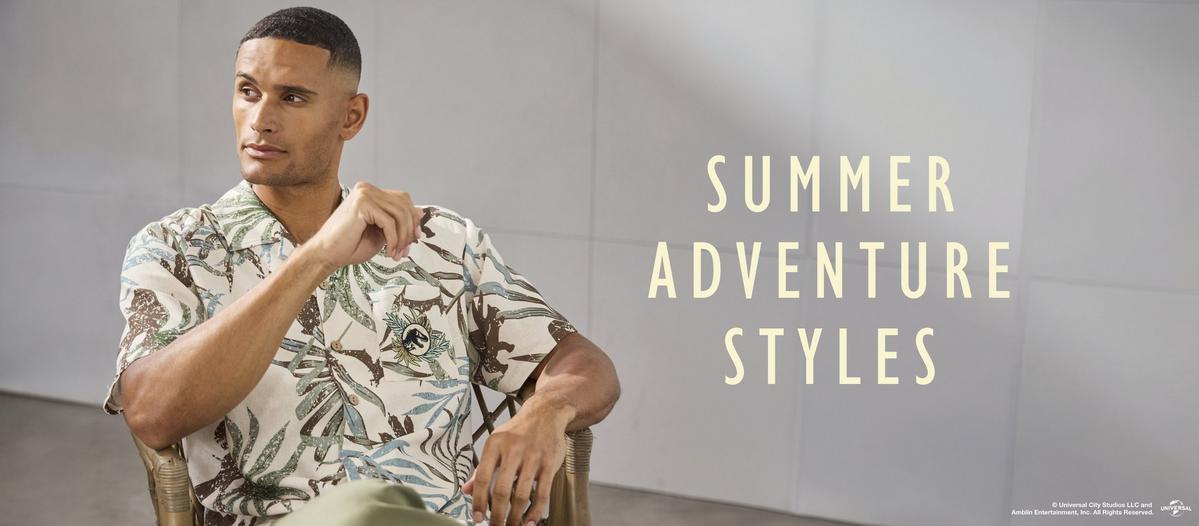 Summer adventure styles. Shop our universe