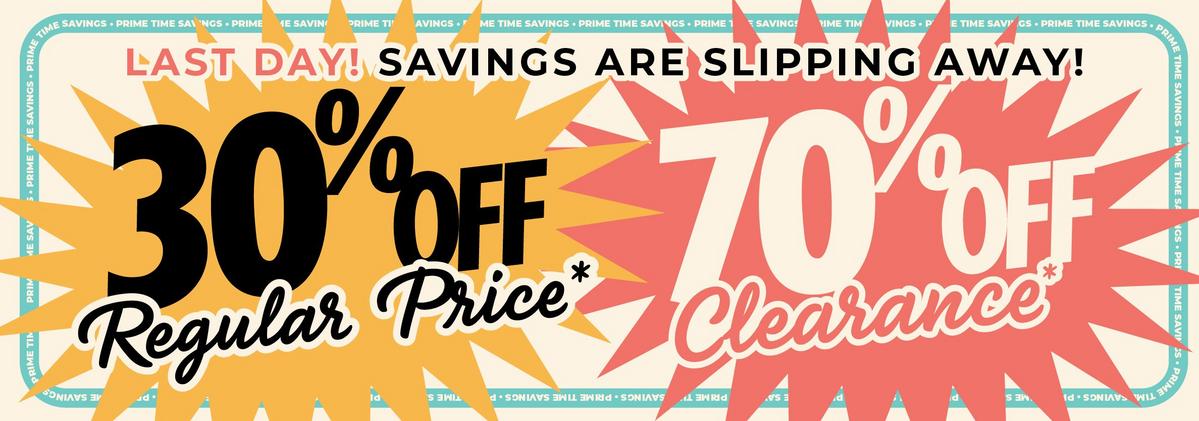 Last day - 30% Off regular price and 70% Off clearance. Shop now