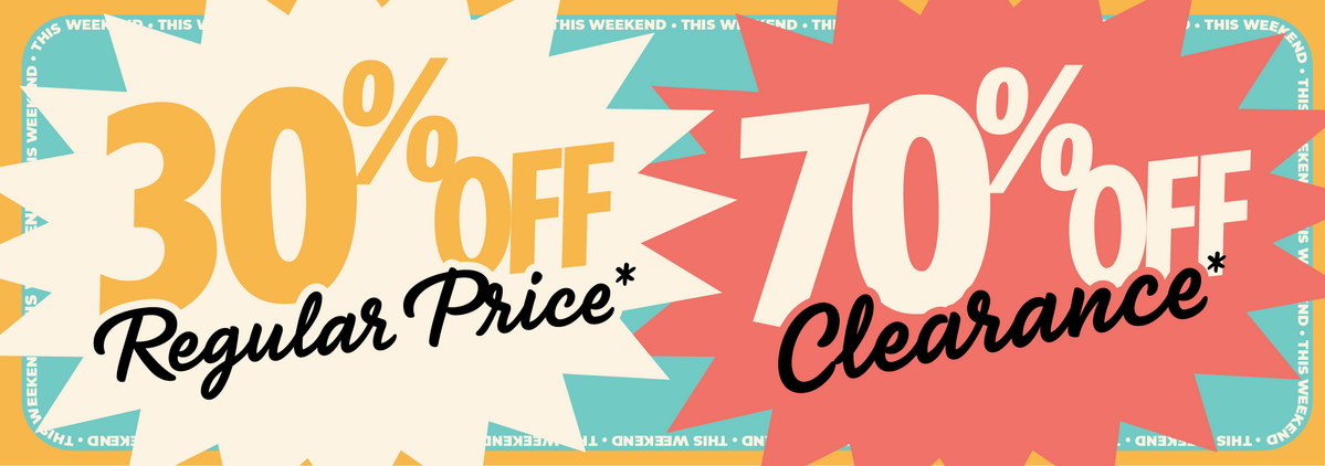 30% Off regular price and 70% Off clearance