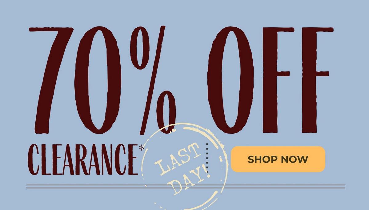 Last day - 70% Off clearance. Shop now