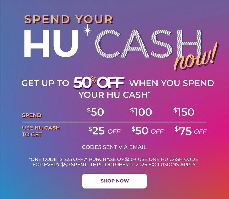 Promotional graphic: “Spend your HU Cash now!” Get up to 50% off; spend $50/$100/$150 get $25/$50/$75 off. Shop by license.