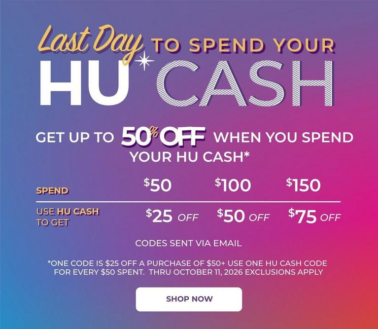 Promotional graphic: “Last Day to spend your HU CASH. Get up to 50% off”. Shop by license.
