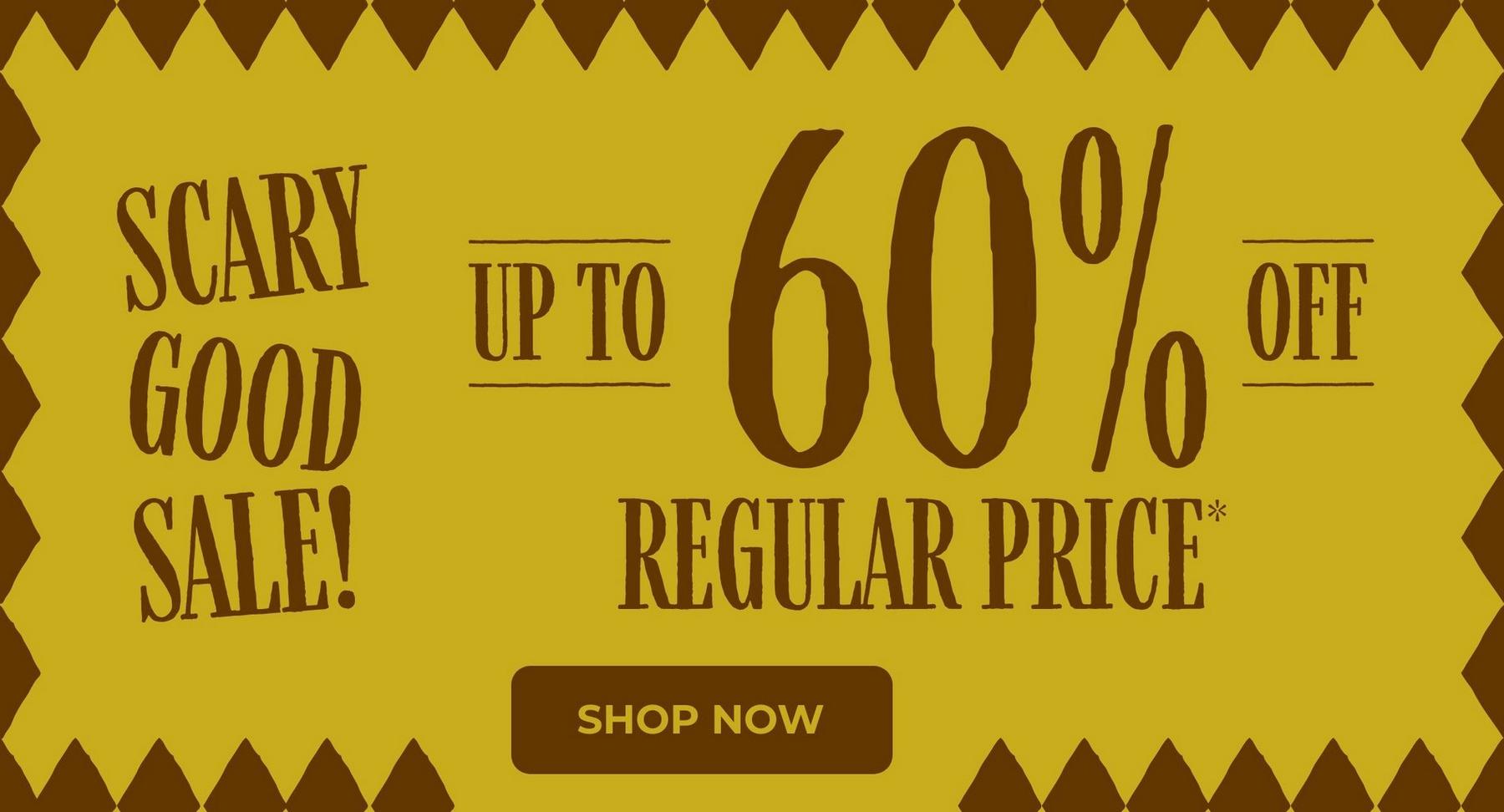 Scary good sale graphic with text “Up to 60% off regular price” and “Shop now” button.