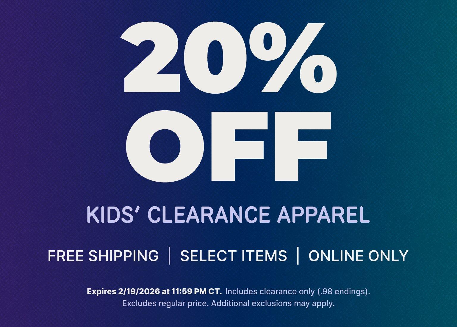 Promotional banner reading 20% Off Kids’ Clearance Apparel with free shipping on select items, online only, expiring 2/19/2026 at 11:59 PM CT.