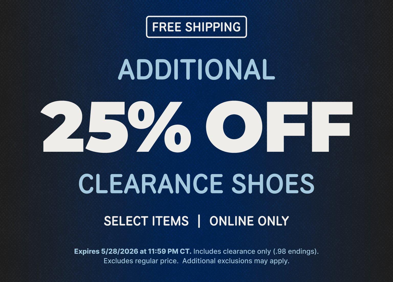 Promotional banner featuring white and light blue text on a dark blue textured background. The main text reads: "ADDITIONAL 25% OFF CLEARANCE SHOES. SELECT ITEMS | ONLINE ONLY." A "FREE SHIPPING" badge is in the top-left corner. Fine print at the bottom details the expiration date of 5/28/2026 and regular price exclusions.