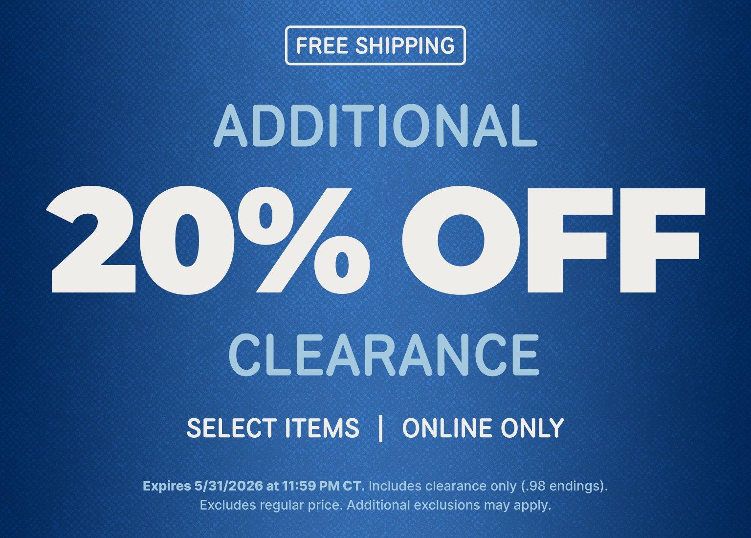 A promotional app banner features a textured blue gradient background with large text reading ADDITIONAL 20% OFF CLEARANCE. At the top, a small box reads FREE SHIPPING. Below the main offer, text reads SELECT ITEMS | ONLINE ONLY. Fine print at the bottom details the expiration date of May 31, 2026, at 11:59 PM CT, noting the discount includes clearance only with .98 endings and excludes regular price items.