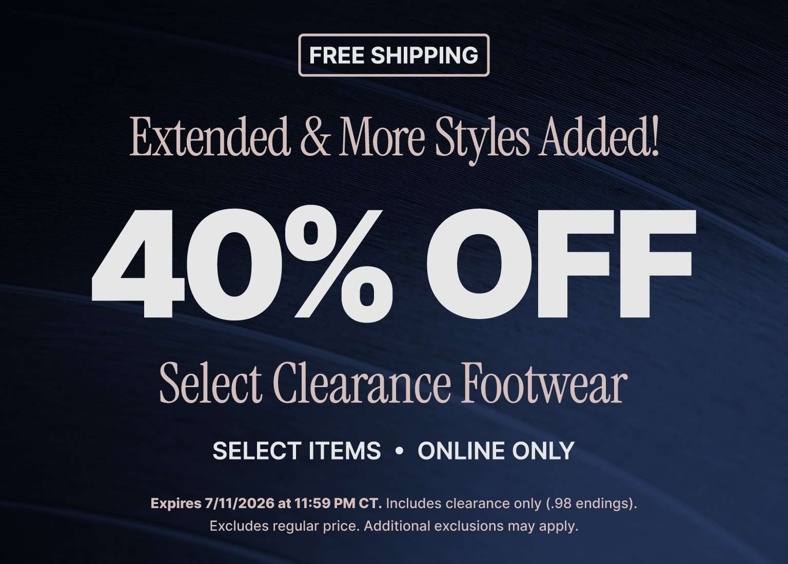 Promotional banner announcing Extended & More Styles Added! 40% off select clearance footwear, with free shipping, select items and online-only messaging on a dark navy textured background.