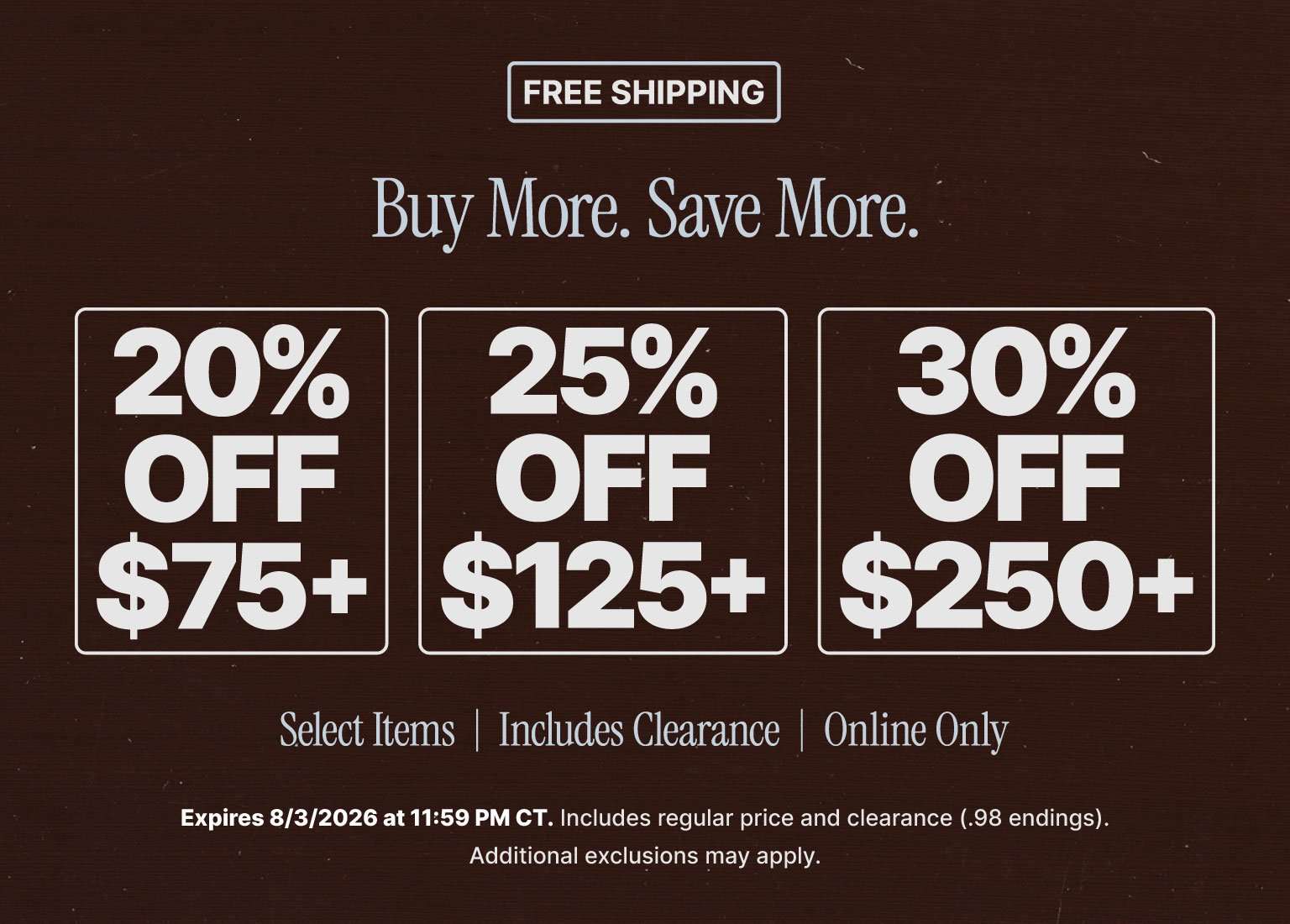 Hibbett Buy More Save More online sale featuring free shipping and tiered discounts: 20% off $75+, 25% off $125+, and 30% off $250+ on select items, including clearance. Limited-time online-only promotion valid through August 3, 2026.