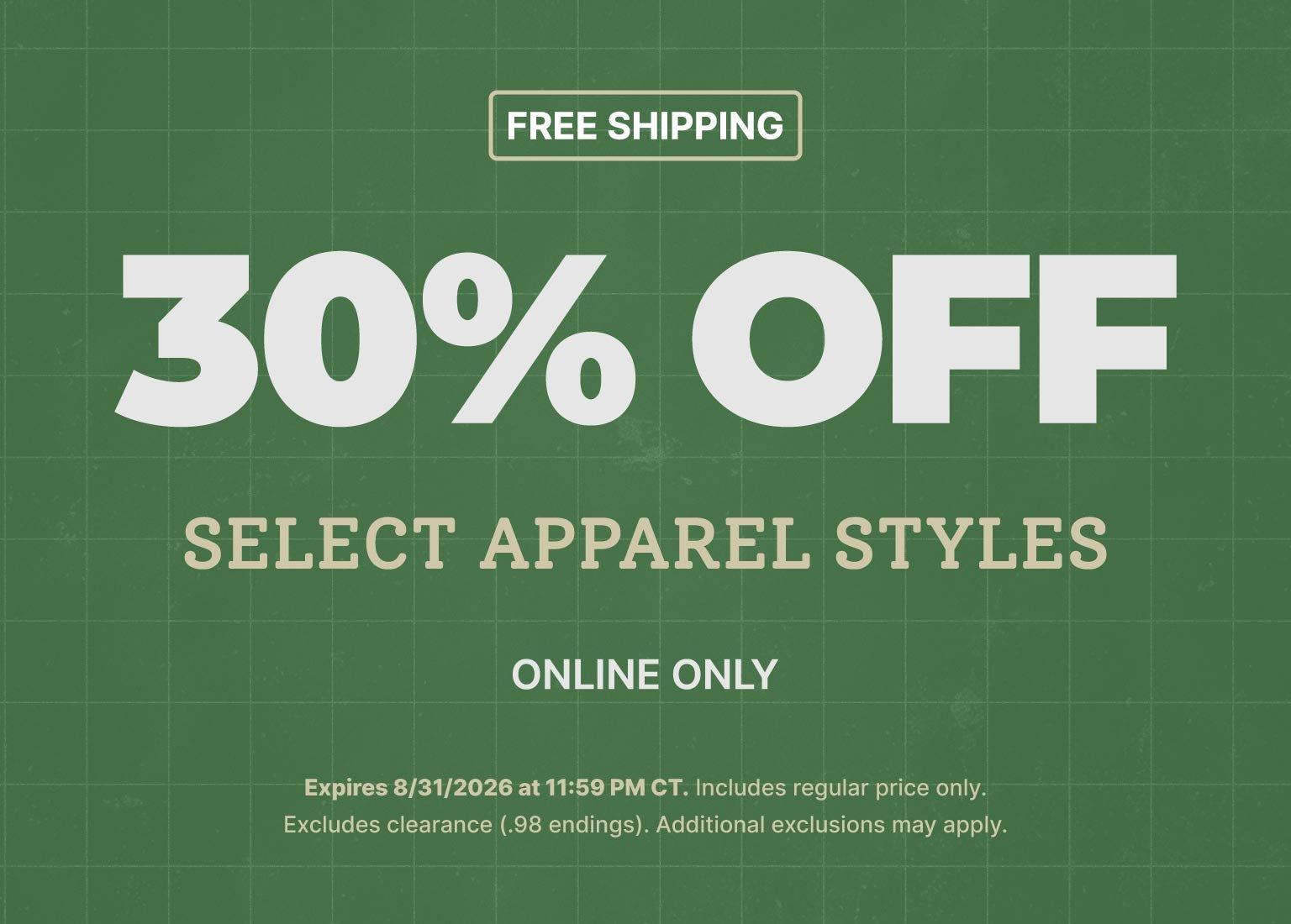 30% off select apparel styles with free shipping, online only offer through August 31, 2026.