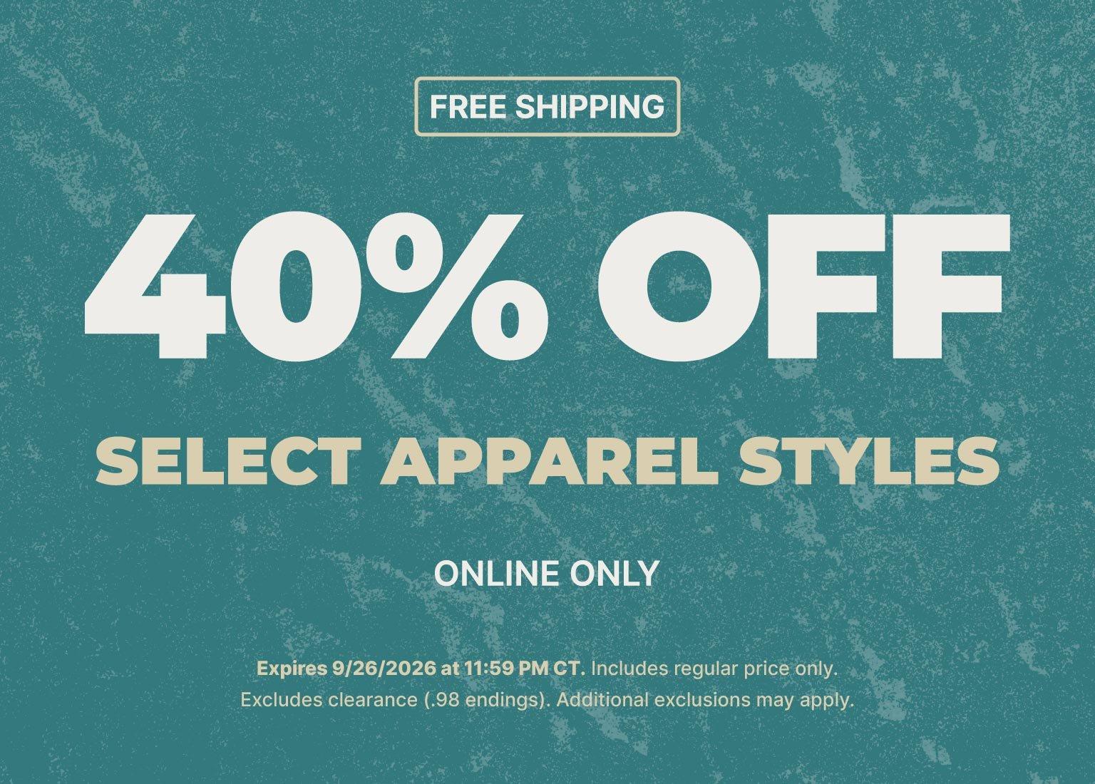40% off select apparel styles with free shipping, online only.