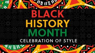 Celebration of Style &#8211; Black History Month Special Feature