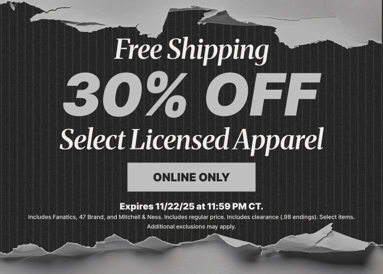 A promotional image for 30% off select licensed apparel + Free Shipping. Deal is online only and expires 11.22.25 at 11:59pm CT. Includes Fanatics, 47 Brand and Mitchell & Ness. Includes regular price. Includes clearance (.98 endings). Select Items. Additional exclusions may apply.