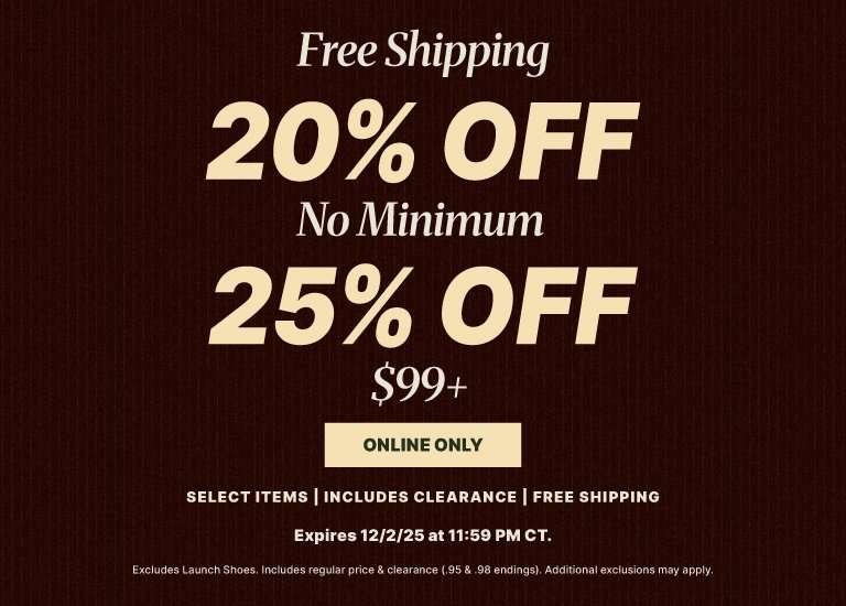 A dark brown promotional banner for a sale offering 20% OFF No Minimum or 25% OFF $99+. The banner also advertises Free Shipping ONLINE ONLY on SELECT ITEMS including CLEARANCE. The offer Expires 12/2/25 at 11:59 PM CT and excludes Launch Shoes, with additional exclusions possibly applying.