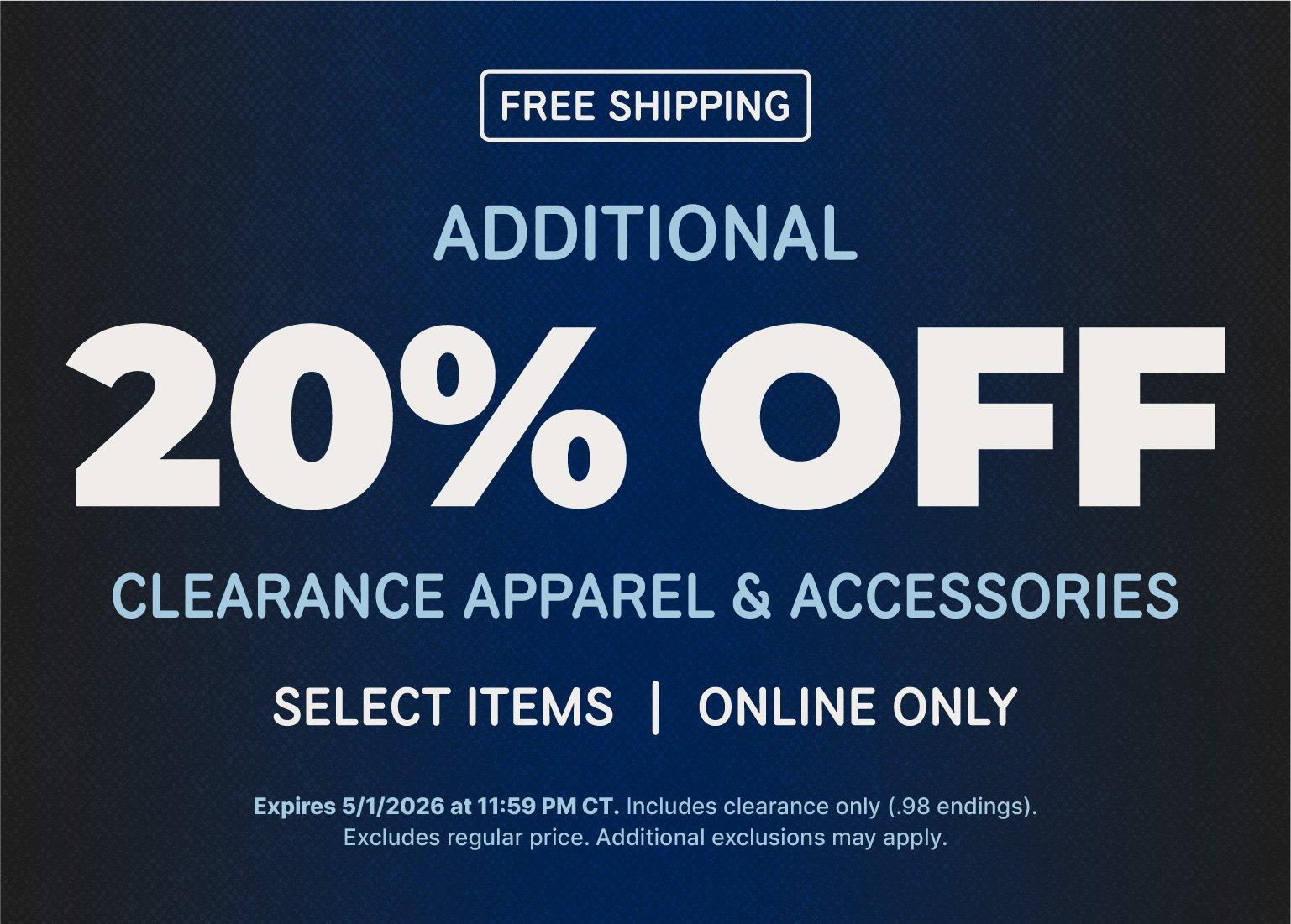Banner with free shipping and an additional 20% off clearance apparel and accessories, online only, expiring May 1, 2026.