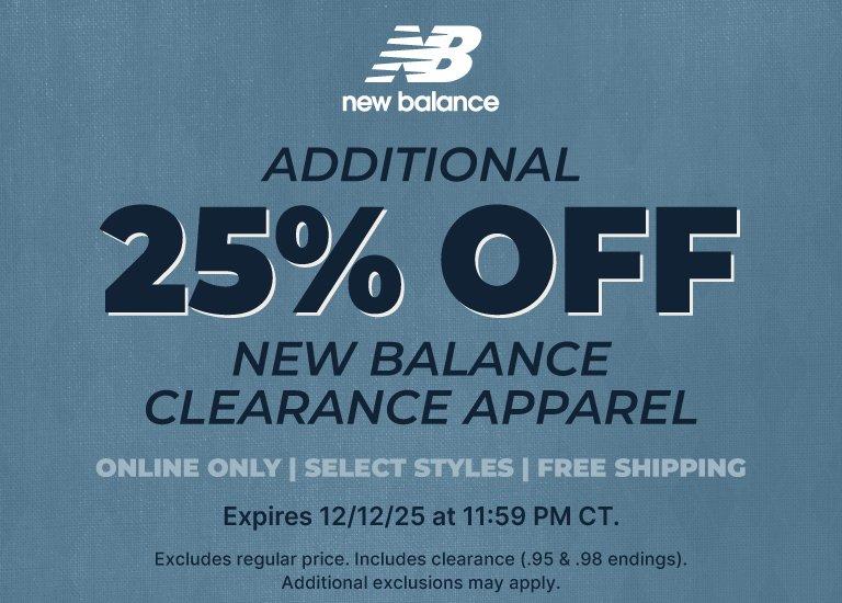 Additional 25% off New Balance Clearance Apparel, select styles, free shipping, online only. Expires 12/25/25 at 11:59 PM CT.