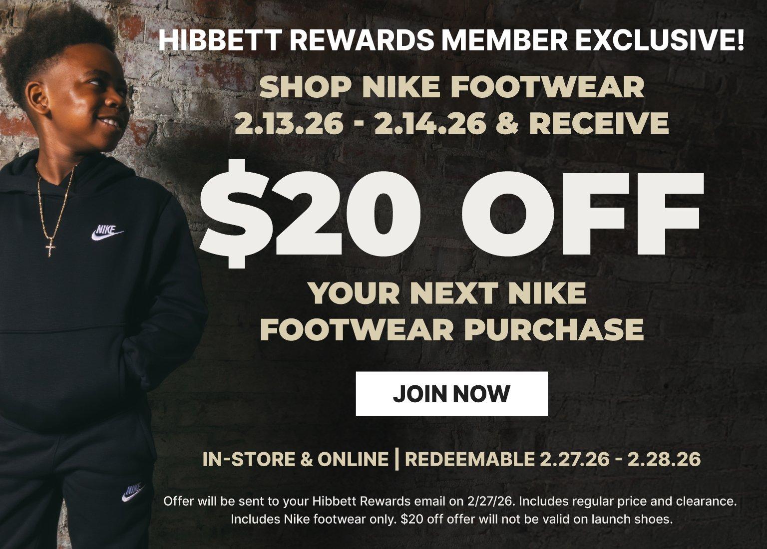 Hibbett Rewards member exclusive banner showing a man in a black Nike hoodie with text promoting shop Nike footwear 2/13–2/14 and receive $20 off your next Nike footwear purchase, redeemable in-store and online.