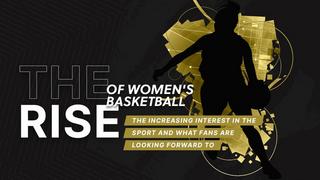 The Rise of Women's Basketball