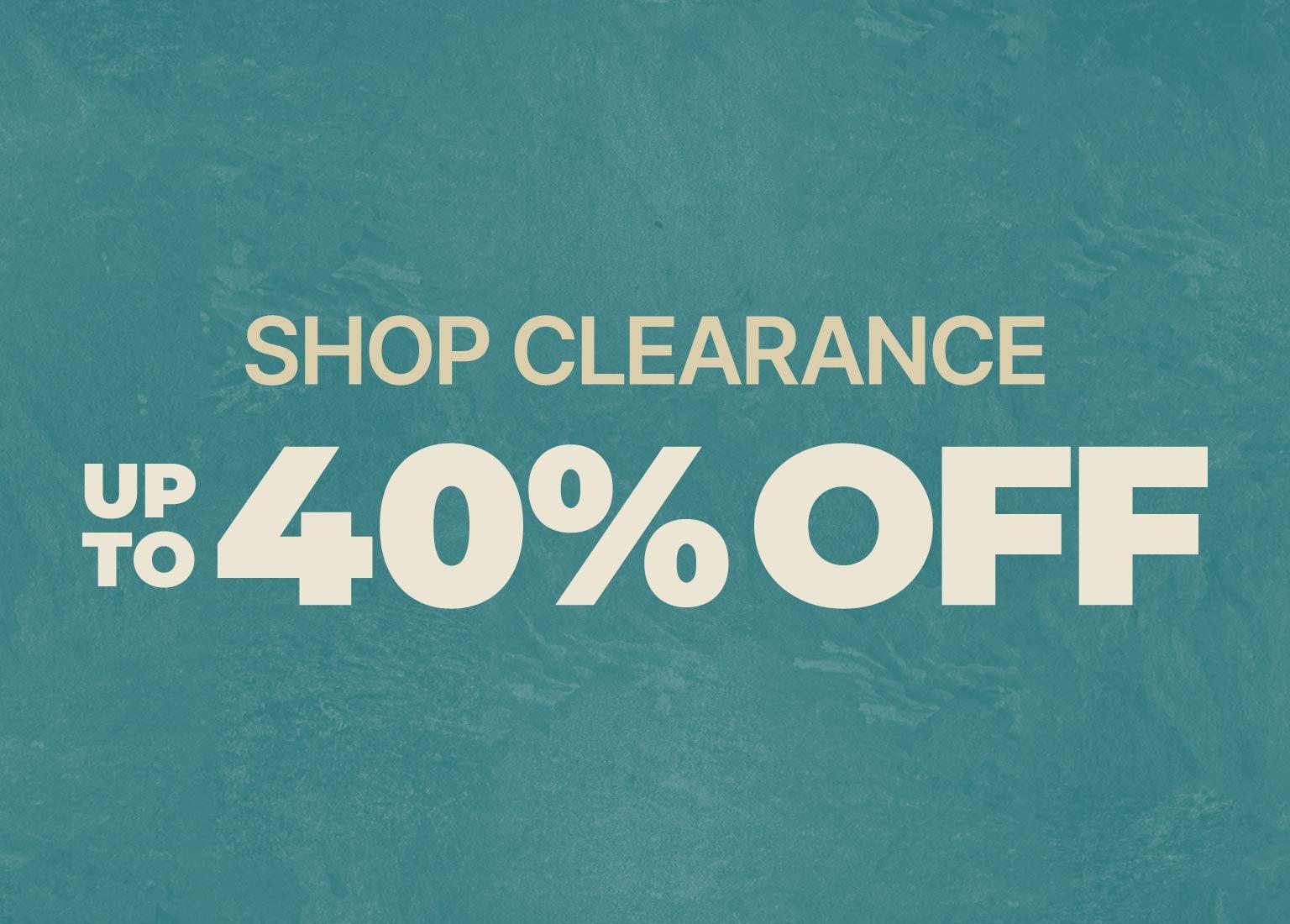 Shop Clearance graphic featuring a patterned background with text promoting up to 40% off clearance items.