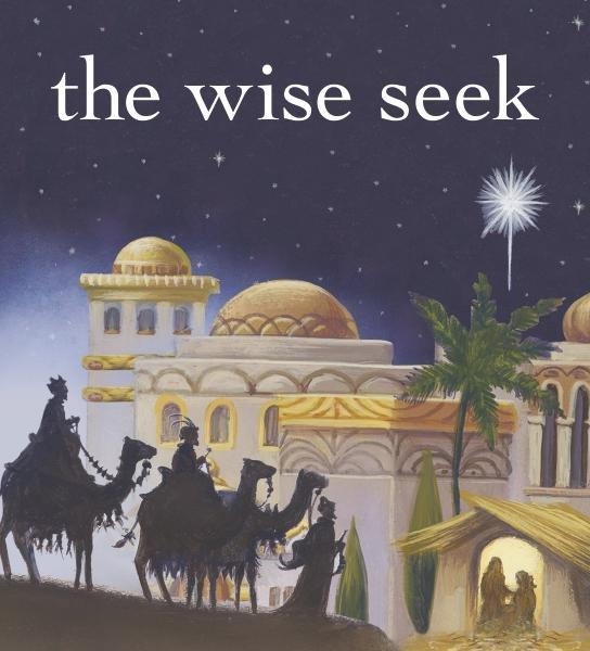 The Wise Seek
