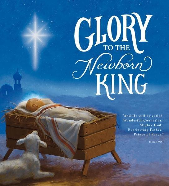 Glory to the Newborn King