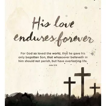 His Love Endures Forever