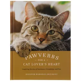 Pawverbs For A Cat Lover's Heart