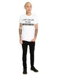 Called You To Say I Texted T-Shirt, , alternate