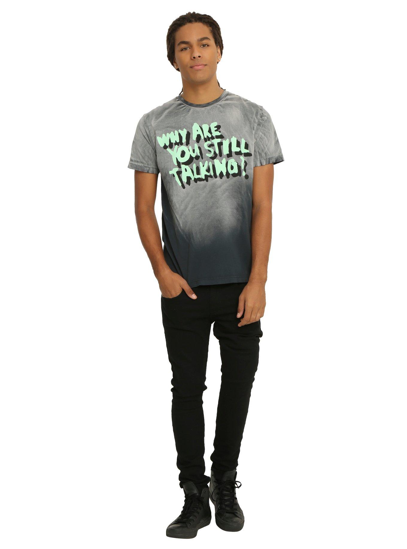 Why Are You Still Talking T-Shirt, , alternate
