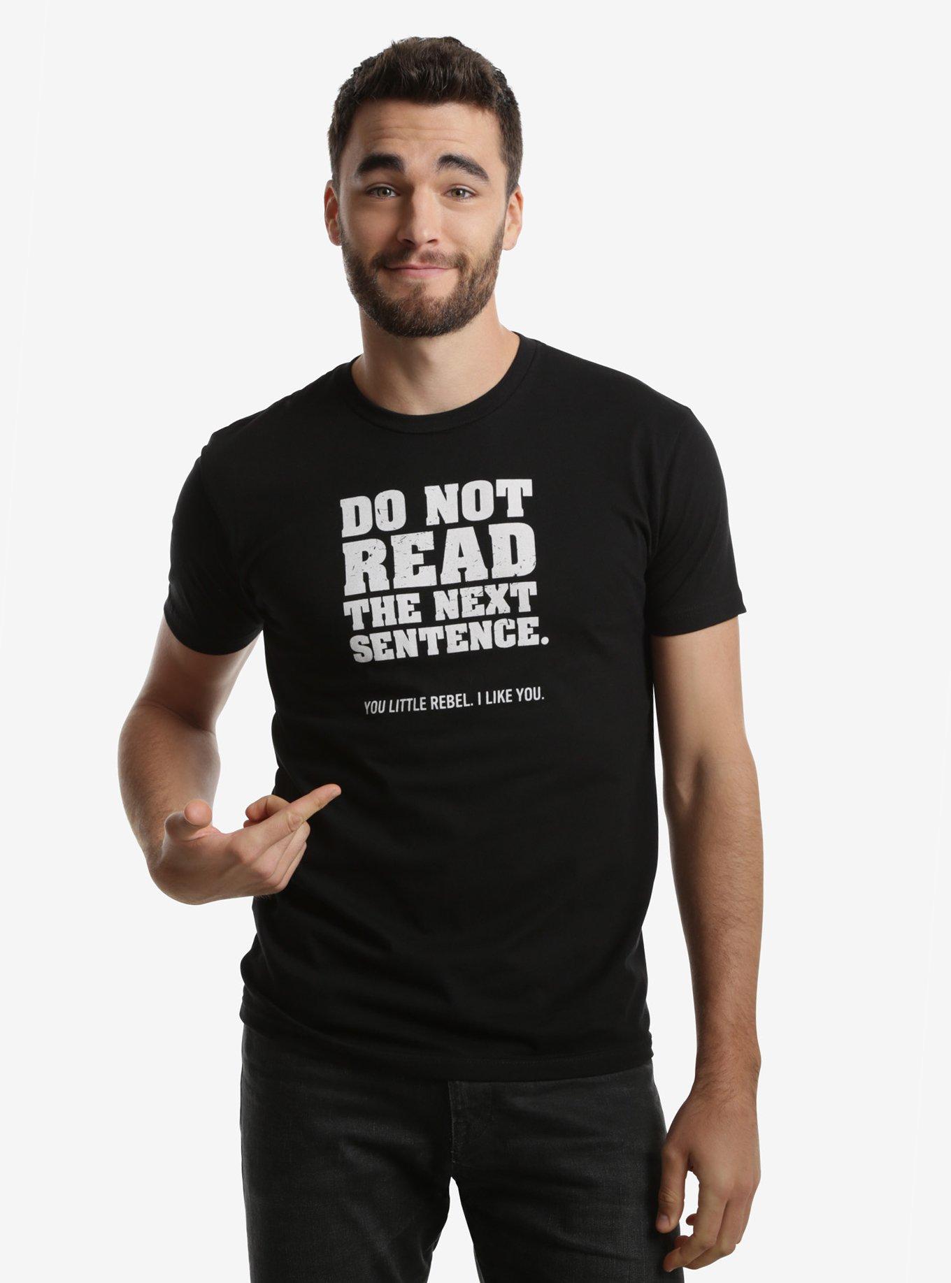 Don’t Read The Next Sentence T-Shirt, , alternate
