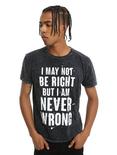 Not Right But Never Wrong Dark Wash T-Shirt, , alternate