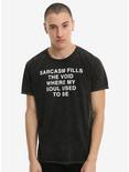 Sarcasm Fills The Void T-Shirt, , alternate